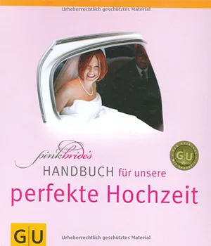 PinkBrides Handbuch für unsere perfekte Hochzeit